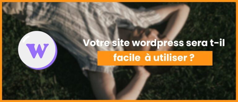 Lire la suite à propos de l’article Votre site WordPress sera-t-il facile à utiliser ?